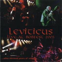 Leviticus : Live at Bobefest... After Thirteen Years of Silence...